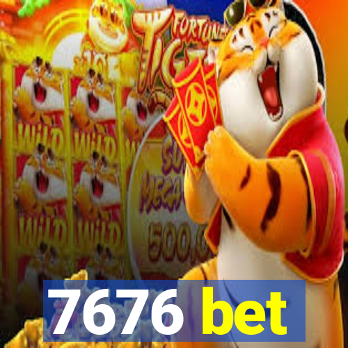 7676 bet